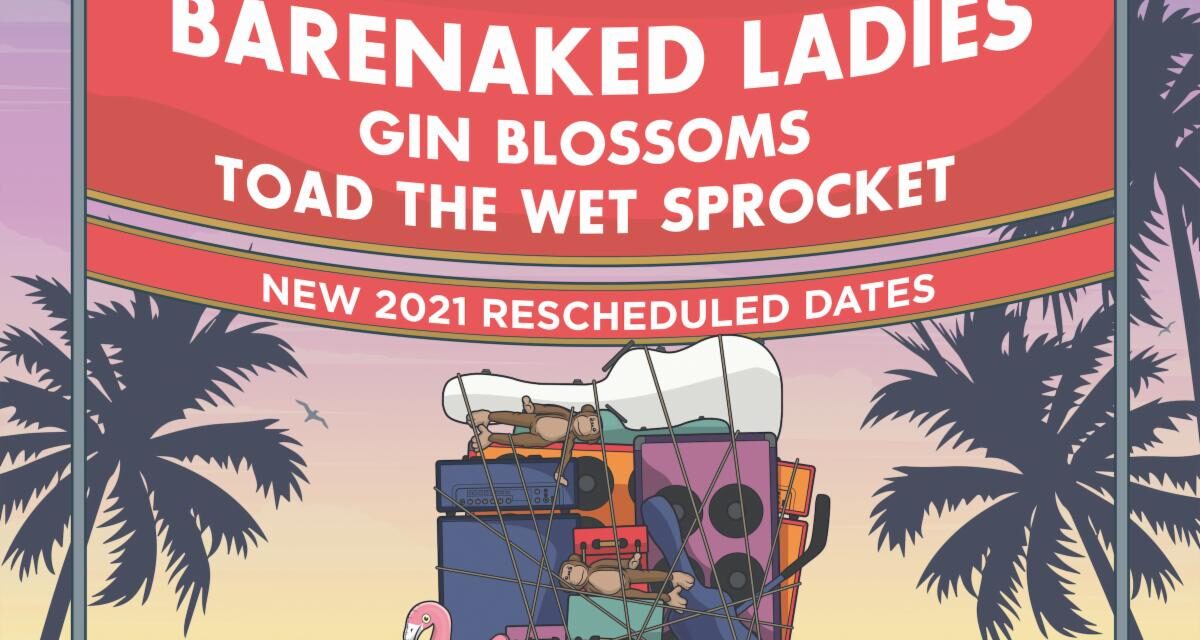Barenaked Ladies postpones Last Summer On Earth’ tour to 2021