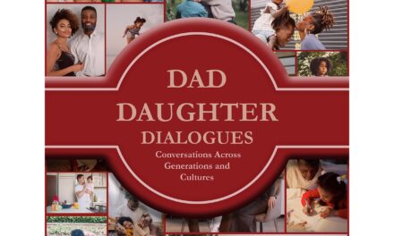 Book Review: Dad, Daughter Dialogues – Conversations Across Generations and Cultures