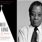 James Baldwin’s Words Echoes Through the Malaise of Racial Animosity and White Supremacy